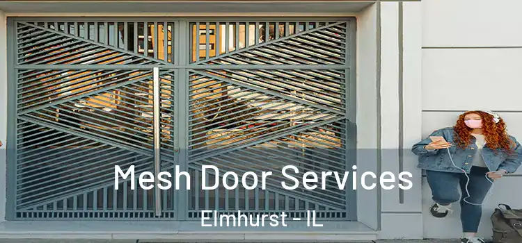 Mesh Door Services Elmhurst - IL