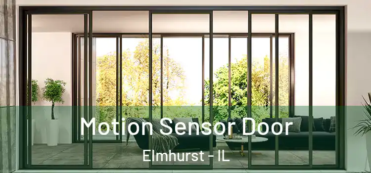 Motion Sensor Door Elmhurst - IL