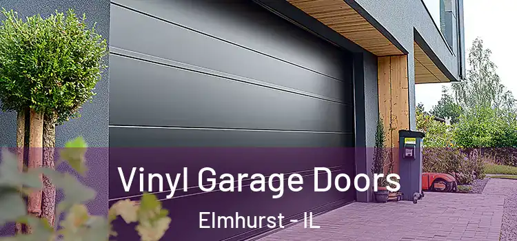  Vinyl Garage Doors Elmhurst - IL
